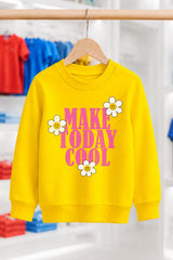 Make Today Cool | BL Sweatshirt | Kız Çocuk (CSW517)